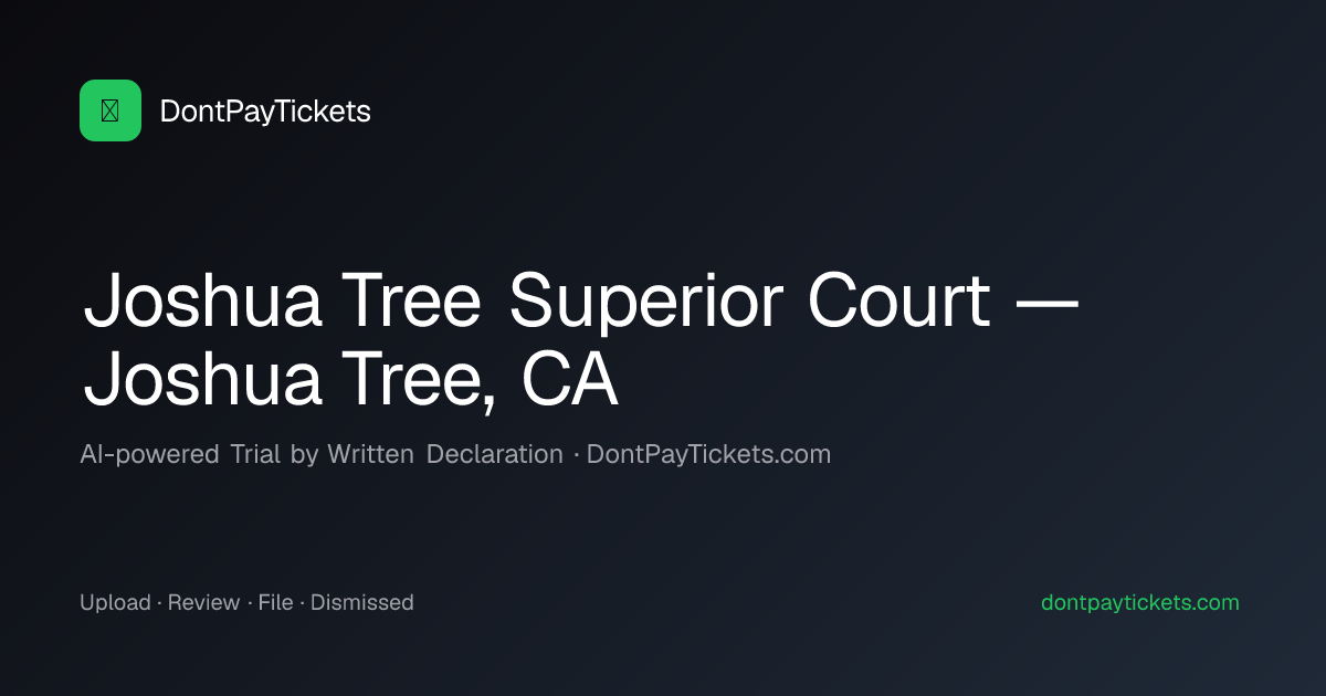 Joshua Tree Superior Court — Joshua Tree, CA · DontPayTickets